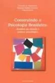 Construindo a psicologia brasileira