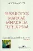 Presupostos materiais mínimos da tutela penal