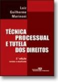 Tecnica processual e tutela dos direitos