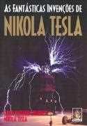 As fantásticas invenções de Nikola Tesla