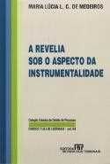 A revelia sob o aspecto da instrumentalidade