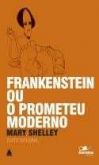 Frankenstein ou o prometeu moderno