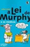 A lei de Murphy e os medicos