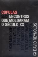 Cúpulas encontros que moldaram o século XX