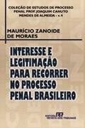 Interesse e legitimação para recorrer no processo penal