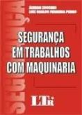 Segurança em trabalhos com máquinaria