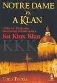 Notre dame vs. a klan