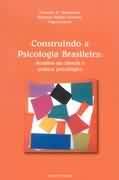 Construindo a psicologia brasileira