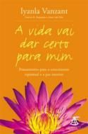 A vida vai dar certo para mim