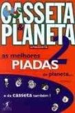 Casseta e planeta 2