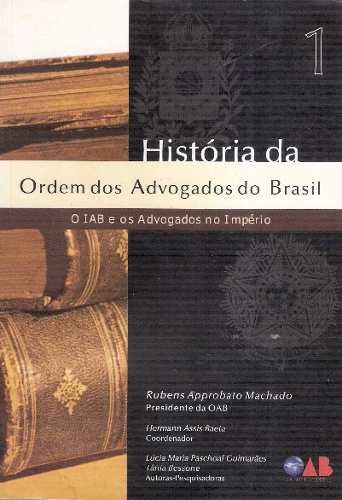 Historia da ordem dos advogados do Brasil