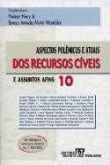 Aspectos polêmicos e atuais dos recursos cíveis 10