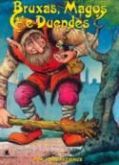Bruxas magos e duendes