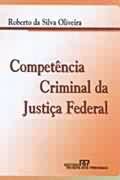 Competência criminal da justiça federal