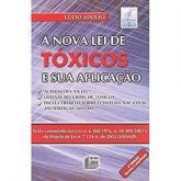 A nova lei de tóxico e sua aplicação