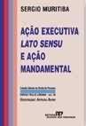 Ação executiva lato sensu e ação mandamental