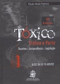 Tóxico trafico e porte