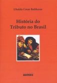 Historia do tributo no brasil