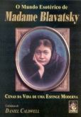 O mundo esoterico de madame Blavatsky