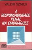 Responsabilidade penal e embriaguez