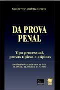 Da prova penal tipo processual provas típicas e atípicas