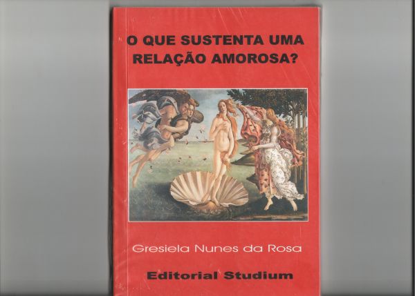 O que sustenta uma relação amorosa - de R$ 38,00 por R$ 15,0