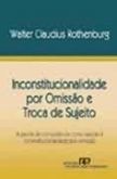 Inconstitucionalidade por omissão e troca de sujeito