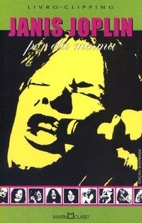Janis Joplin por ela mesma