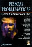 Pessoas problemáticas como conviver com elas