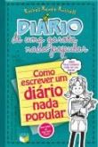 Diário de uma garota nada popular como escrever um diário
