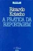 A Prática da Reportagem
