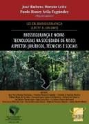Biossegurança e novas tecnologias na sociedade de risco