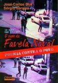 O caso da favela naval