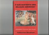 O que sustenta uma relação amorosa - de R$ 38,00 por R$ 15,0