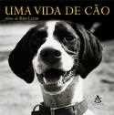 Uma vida de cão