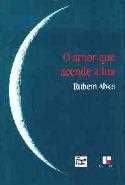 O Amor Que Acende a Lua