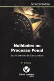 Nulidades no processo penal serie concursos