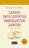 Casais inteligentes enriquecem juntos