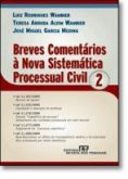 Breves comentários a nova sistematica processual civil 2