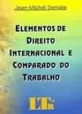 Elementos de direito internacional e comparado do trabalho