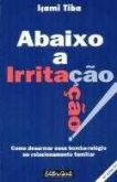 Abaixo a irritação