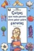 Coisas que todo garoto deve saber sobre garotas