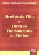 Direitos da filha e direitos fundamentais da mulher