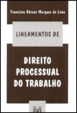 Lineamentos de Direito Processual do Trabalho