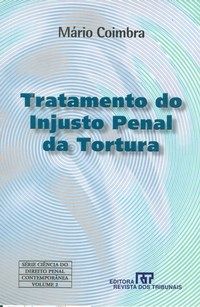 Tratamento do injusto penal da tortura