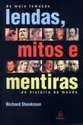 Lendas, mitos e mentiras