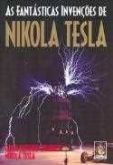 As fantásticas invenções de Nikola Tesla