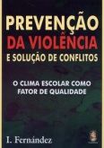 Prevençao da violencia e soluçao de conflitos