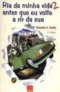 Ria da Minha Vida Antes Que Eu Volte a Rir da Sua