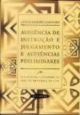 Audiência de instrução e julgamento e audiências preliminare